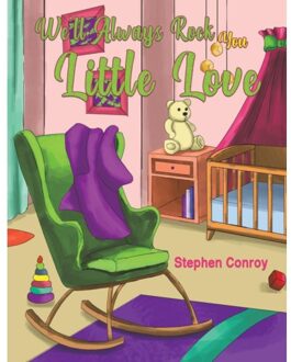 We'Ll Always Rock You Little Love - Conroy, Stephen