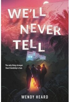 We'Ll Never Tell - Wendy Heard