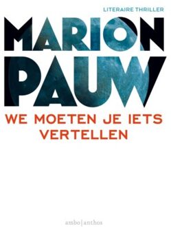 We moeten je iets vertellen - Boek Marion Pauw (9026335571)