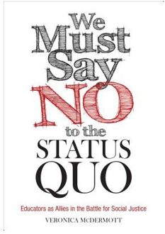 We Must Say No to the Status Quo