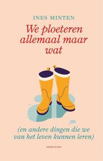 We ploeteren allemaal maar wat -  Ines Minten (ISBN: 9789464105049)