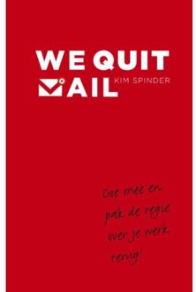 We quit mail - Boek Kim Spinder (9047007190)