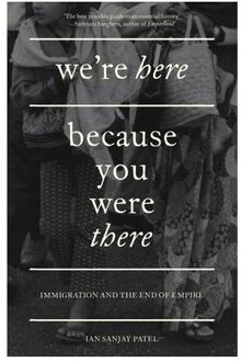 We're Here Because You Were There - Ian Sanjay Patel