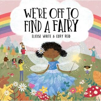 We're Off To Find A Fairy - We're Off To Adventures - Eloise White