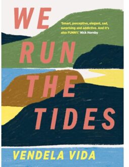 We Run The Tides - Vendela Vida