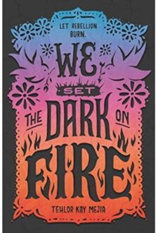 We Set the Dark on Fire