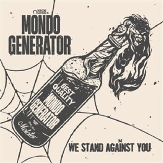 We Stand Against You - Mondo Generator