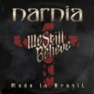 We Still Believe - Made In Brazil
