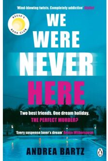 We Were Never Here - Andrea Bartz