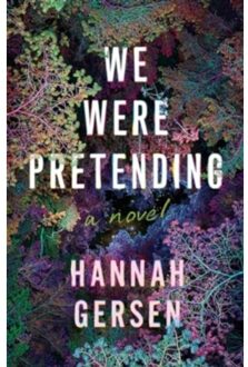 We Were Pretending - Gersen, Hannah