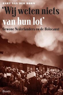 'We weten niets van hun lot' - eBook Bart van der Boom (9461058349)