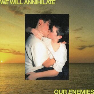 We Will Annihilate Our Enemies - Real Lies