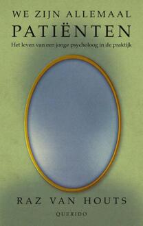 We zijn allemaal patiënten -  Raz van Houts (ISBN: 9789021469430)