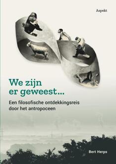We zijn er geweest... -  Bert Herps (ISBN: 9789464871326)