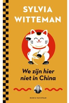 We zijn hier niet in China - Boek Sylvia Witteman (9038806205)