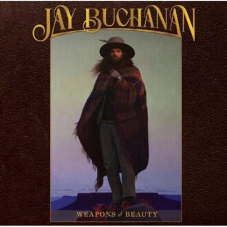 Weapons Of Beauty - Jay Buchanan