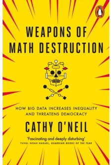 Weapons of Math Destruction
