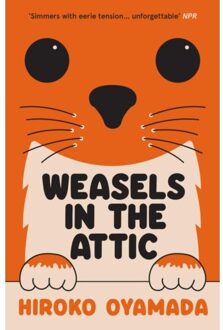Weasels In The Attic - Hiroko Oyamada