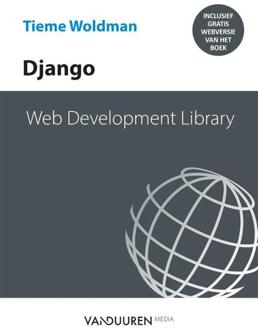 Web Development Library Django -  Tieme Woldman (ISBN: 9789463563680)