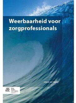Weerbaarheid voor zorgprofessionals - Boek Ingrid van Wezel (9036807638)
