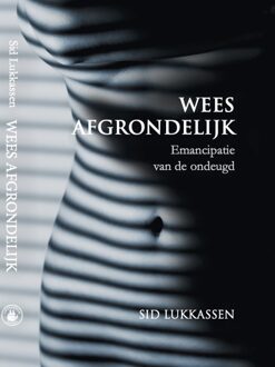 Wees Afgrondelijk - Sid Lukkassen