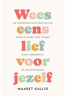 Wees eens lief voor jezelf - (ISBN:9789400515123)