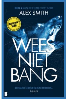 Wees Niet Bang - Robert Kett - Alex Smith