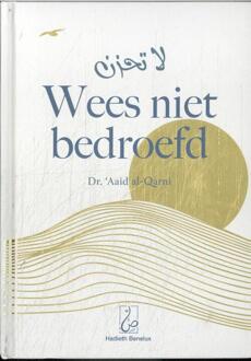 Wees niet bedroefd -  Aaid Al Qarni (ISBN: 9789464740738)