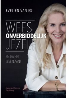Wees onverbiddelijk jezelf - (ISBN:9789464065350)