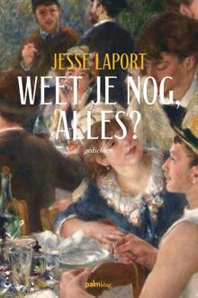 Weet je nog, alles? -  Jesse Laport (ISBN: 9789493343849)