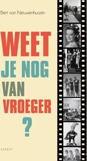 Weet je nog van vroeger? - Boek Bert van Nieuwenhuizen (9463382666)