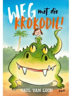 Weg met die krokodil! - Boek Paul van Loon (9025876323)