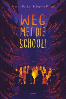 Weg met die school! -  Marijn Backer (ISBN: 9789025889623)
