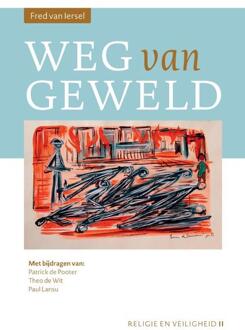 Weg van geweld - Boek Fred van Iersel (9463011501)