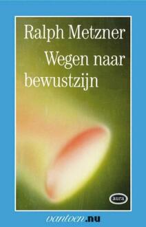 Wegen naar bewustzijn - Boek R. Metzner (903150128X)