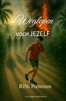 Weglopen voor jezelf -  Rini Pietersen (ISBN: 9789492719812)