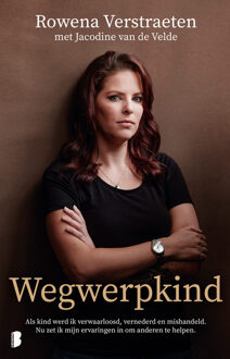 Wegwerpkind -  Jacodine van de Velde, Rowena Verstraeten (ISBN: 9789402323092)