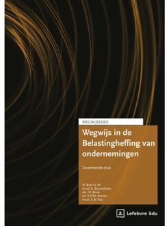 Wegwijs In De Belastingheffing Van Ondernemingen - Wegwijsserie - Drs. W. Brink
