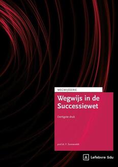Wegwijs in de Successiewet -  Prof. Dr. F. Sonneveldt (ISBN: 9789012410892)