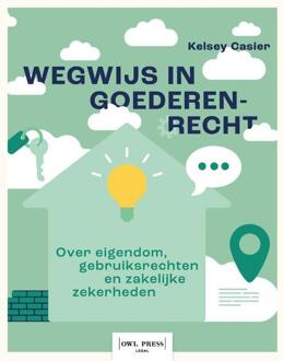Wegwijs in goederenrecht -  Kelsey Casier (ISBN: 9789493491618)