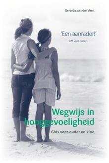 Wegwijs in hooggevoeligheid - Boek Gerarda van der Veen (9079603198)