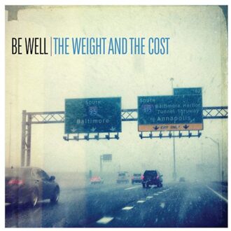 Weight And The Cost - Be Well