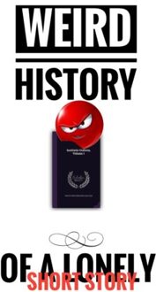 Weird History Of A Lonely Short Story - Pjotr Smaad