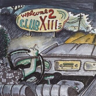 Welcome 2 Club Xiii - Drive-by Truckers