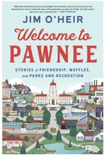 Welcome To Pawnee - Jim O'Heir