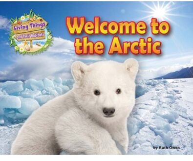Welcome To The Arctic - Living Things And Their Habitats - Honor Head