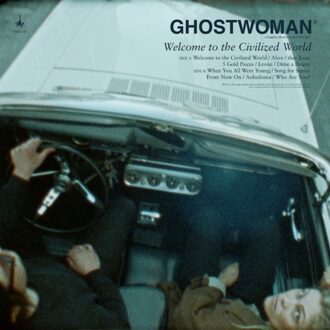 Welcome To The Civilized World - Ghostwoman