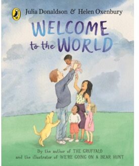 Welcome To The World - Julia Donaldson