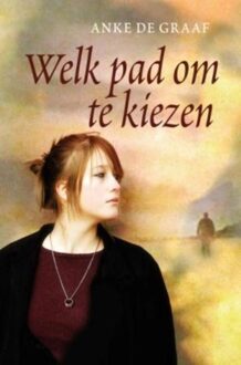 Welk pad om te kiezen - eBook Anke de Graaf (9059779819)