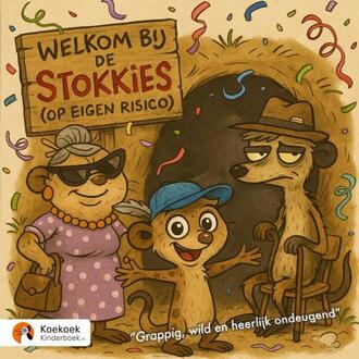 Welkom bij De Stokkies - Betreden op eigen risico -  Koekoek Kinderboek (ISBN: 9789465317649)